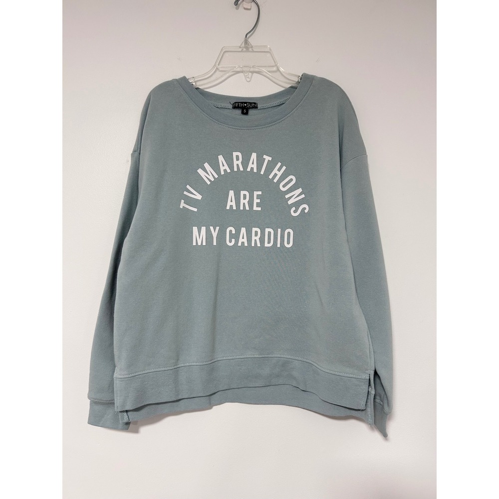 Fifth Sun TV Marathons Are My Cardio Sweatshirt Sage Green Small Womens